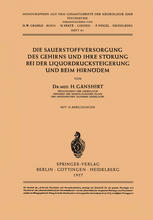 Die Sauerstoffversorgung des Gehirns und ihre Störung bei der Liquordrucksteigerung und beim Hirnödem