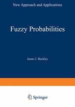 Fuzzy Probabilities : New Approach and Applications