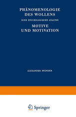 Phänomenologie des Wollens : Eine Psychologische Analyse Motive und Motivation.