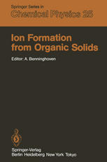 Ion Formation from Organic Solids : Proceedings of the Second International Conference Münster, Fed. Rep. of Germany September 7-9, 1982