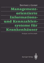 Managementorientierte Informations- und Kennzahlensysteme für Krankenhäuser Analyse und Konzepte