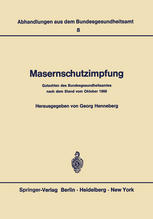 Masernschutzimpfung : Gutachten des Bundesgesundheitsamtes nach dem Stand vom Oktober 1968