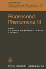 Picosecond Phenomena III : Proceedings of the Third International Conference on Picosecond Phenomena Garmisch-Partenkirchen, Fed. Rep. of Germany June 16-18, 1982