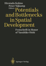 Potentials and Bottlenecks in Spatial Development : Festschrift in Honor of Yasuhiko Oishi