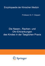 Die Nasen-, Rachen- und Ohr-Erkrankungen des Kindes in der Taeglichen Praxis : Spezieller Teil