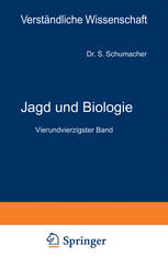 Jagd und Biologie : Ein Grundriß der Wildkunde