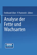 Analyse der Fette und Wachsarten.