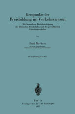 Kernpunkte der Preisbildung im Verkehrswesen : Mit besonderer Berücksichtigung der Deutschen Reichsbahn und des gewerblichen Güterfernverkehrs