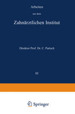 Arbeiten aus dem Zahnärztlichen Institut der Universität Breslau : III. Band