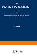 Die Flechten Deutschlands : Anleitung zur Kenntnis und Bestimmung der deutschen Flechten