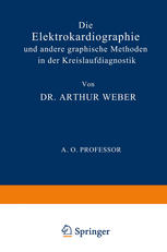 Die Elektrokardiographie und Andere Graphische Methoden in der Kreislaufdiagnostik