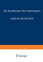 Die Krankheiten des Gehörorgans Dritter Teil Otitische Intrakranielle Komplikationen Gewerbekrankheiten u. Akustisches Trauma Mechanisches und Psychisches Trauma · Taubstummheit · Ohr und Schule · Militärdienst und Gehörorgan · Simulation und Dissimulation Ohrenkrankheiten und Lebensversicherung