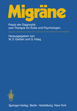 Migräne Praxis der Diagnostik und Therapie für Ärzte und Psychologen