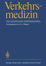 Verkehrsmedizin Unter Einbeziehung aller Verkehrswissenschaften