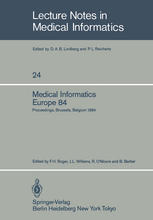 Medical Informatics Europe 84 : Proceedings, Brussels, Belgium September 10-13, 1984