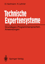 Technische Expertensysteme Grundlagen, Programmiersprachen, Anwendungen