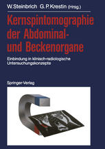 Kernspintomographie der Abdominal- und Beckenorgane Einbindung in klinisch-radiologische Untersuchungskonzepte