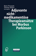 Adjuvante nichtmedikamentöse Therapieansätze bei Morbus Parkinson