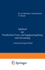 Jahrbuch der Preußischen Forst- und Jagdgesetzgebung und Verwaltung : Einundzwanzigster Band