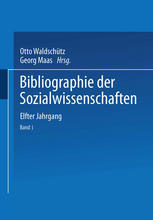 Bibliographie der Sozialwissenschaften : Mit Besonderer Berücksichtigung der Wirtschaftswissenschaften Elfter Jahrgang Umfassend die Literatur des Jahres 1915