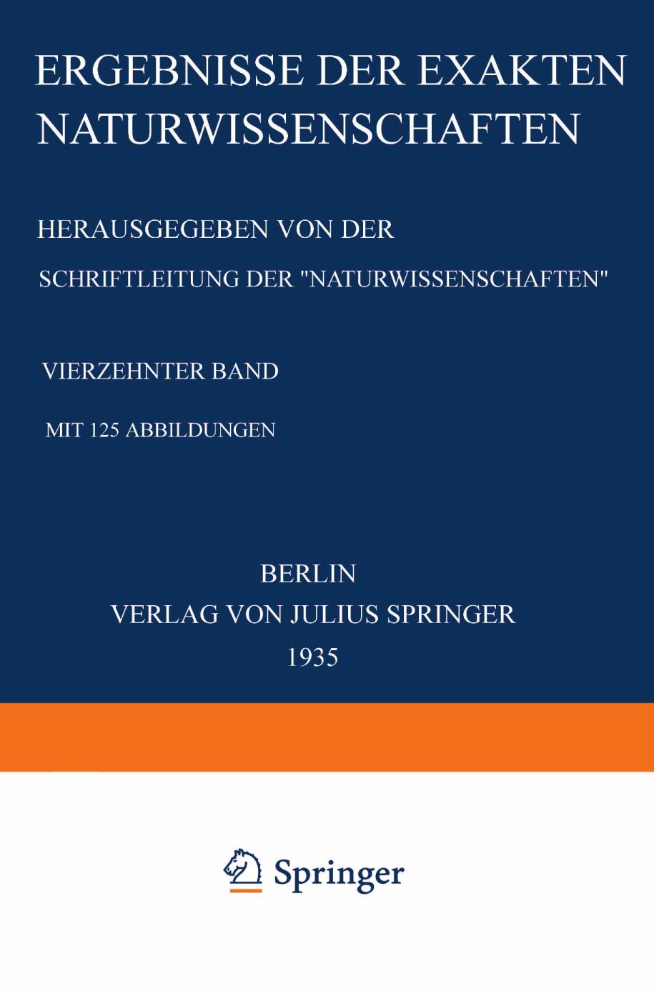 Ergebnisse der Exakten Naturwissenschaften : Vierzehnter Band.