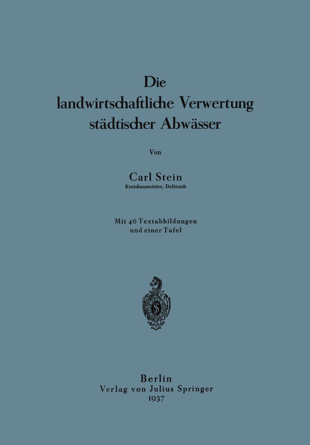 Die landwirtschaftliche Verwertung städtischer Abwässer