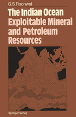 The Indian Ocean: Exploitable Mineral and Petroleum Resources