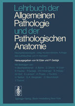 Lehrbuch der Allgemeinen Pathologie und der Pathologischen Anatomie