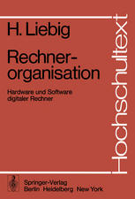 Rechnerorganisation : Hardware und Software digitaler Rechner