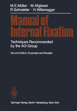 Manual of Internal Fixation : Techniques Recommended by the AO Group