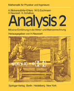 Analysis 2 : Mit einer Einführung in die Vektor- und Matrizenrechnung Ein Lehr- und Arbeitsbuch