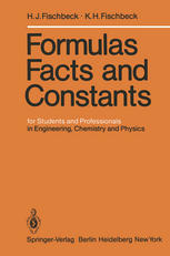 Formulas, Facts, and Constants : for Students and Professionals in Engineering, Chemistry and Physics