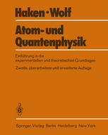 Atom- und Quantenphysik Eine Einfuhrung in die experimentellen und theoretischen Grundlagen