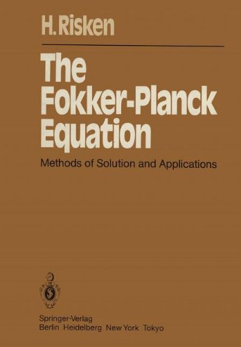 The Fokker-Planck Equation : Methods of Solution and Applications