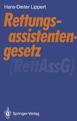 Rettungsassistentengesetz (RettAssG) : Gesetz über den Beruf der Rettungsassistentin und des Rettungsassistenten vom 30. Juni 1989 (BGBI. I S. 1384)