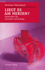 Liegt es am Herzen? : Antworten für Gesunde und Kranke