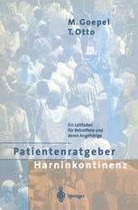 Patientenratgeber Harninkontinenz Ein Leitfaden für Betroffene, deren Angehörige und Pflegepersonen