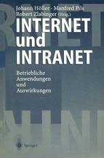 Internet und Intranet Betriebliche Anwendungen und Auswirkungen