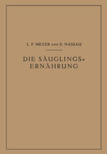 Die Säuglingsernährung : Eine Anleitung für Ärzte und Studierende