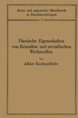 Plastische eigenschaften von kristallen und metallischen werkstoffen