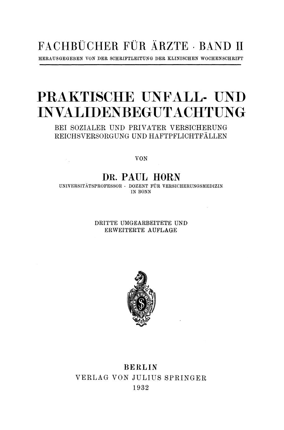 Praktische unfall- und invalidenbegutachtung bei sozialer und privater versicherung, reichsversorgung und haftpflichtfällen