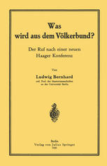 Was wird aus dem Völkerbund? Der ruf nach einer neuen Haager konferenz,