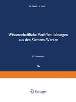 Wissenschaftliche Veröffentlichungen aus den Siemens-Werken : Sechzehnter Band.