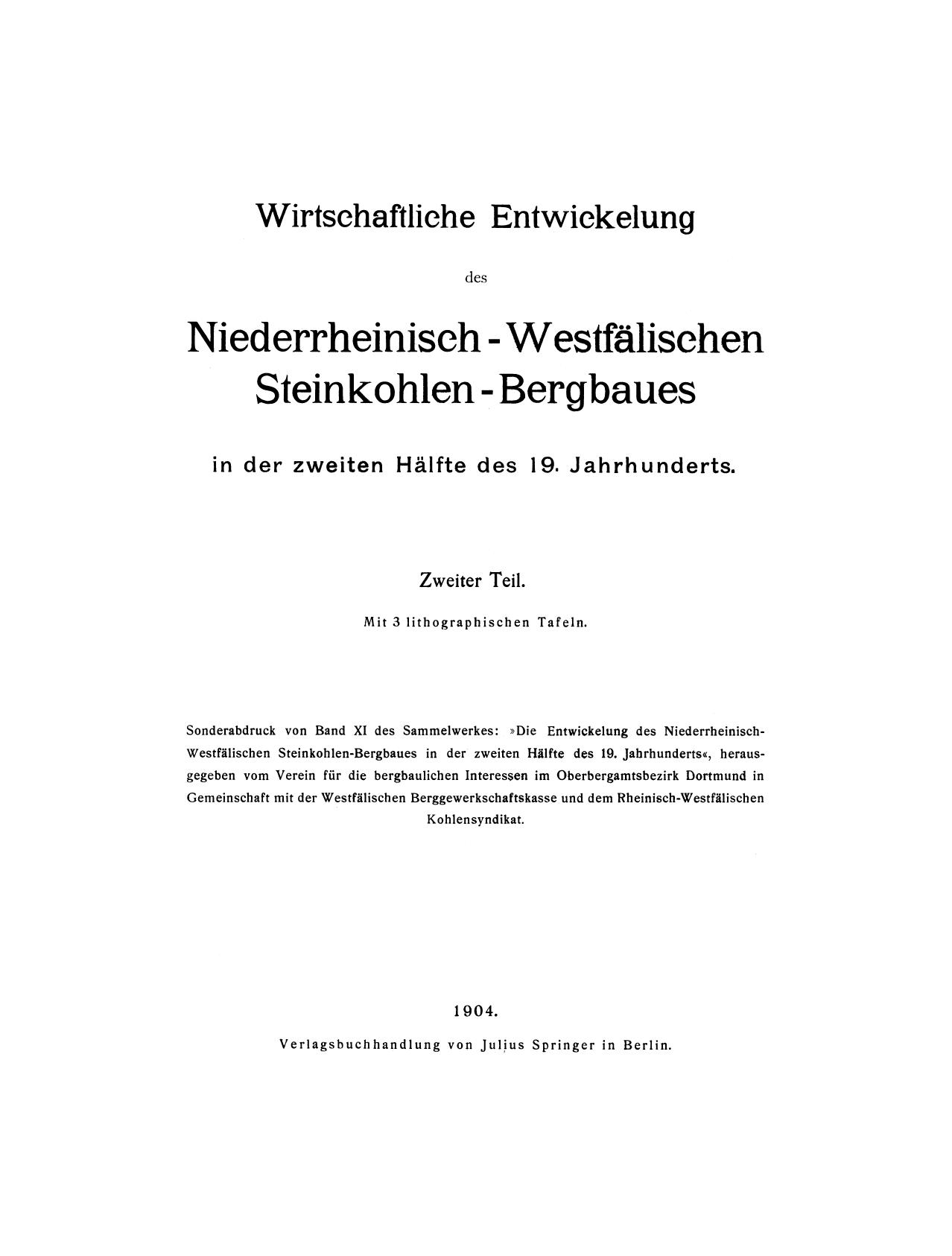 Wirtschaftliche Entwickelung des Niederrheinisch - Westfälischen Steinkohlen - Bergbaues in der zweiten Hälfte des 19. Jahrhunderts.