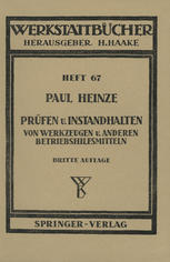 Prüfen und Instandhalten von Werkzeugen und anderen Betriebshilfsmitteln Ausgewählte Beispiele