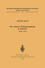 Die moderne Bodengesetzgebung in Kamerun 1884-1964