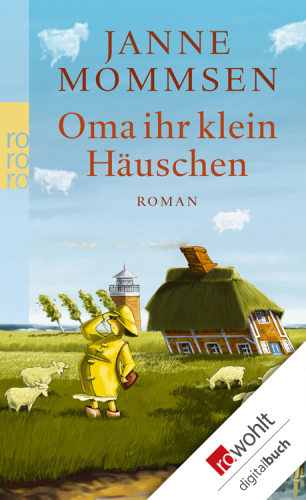 Oma ihr klein Häuschen (German Edition)