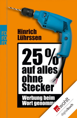 25 % auf alles ohne Stecker Werbung beim Wort genommen