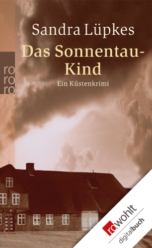 Das Sonnentau-Kind Ein Küstenkrimi