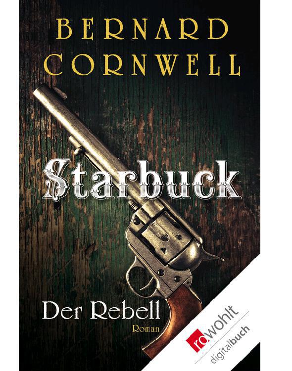 Starbuck. Der Rebell